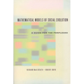 Mathematical Models of Social Evolution: A Guide for the Perplexed