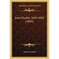 Jean Nicolet, 1618-1642 (1893)