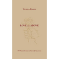 Love from Above: 155 Poems Devoted to Truth & Gratitude