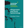 Wittgenstein and Social Epistemology