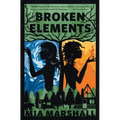 Broken Elements (Elements, Book 1)