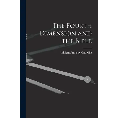 The Fourth Dimension and the Bible