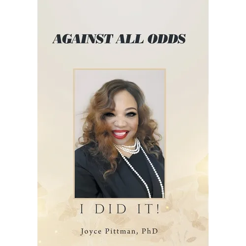 Against All Odds: I Did It!