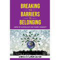 Breaking the Barriers to Belonging: United by Our Biology and Shared Humanity
