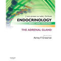 Endocrinology Adult and Pediatric: The Adrenal Gland