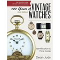 100 Years of Vintage Watches: Identification and Price Guide, 2nd Edition