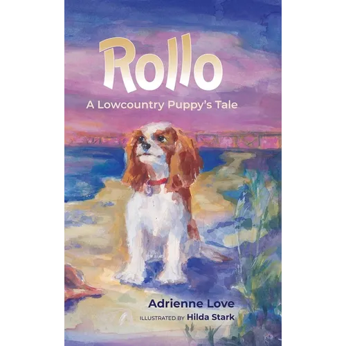 Rollo: A Lowcountry Puppy's Tale
