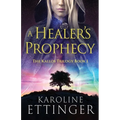 A Healer's Prophecy