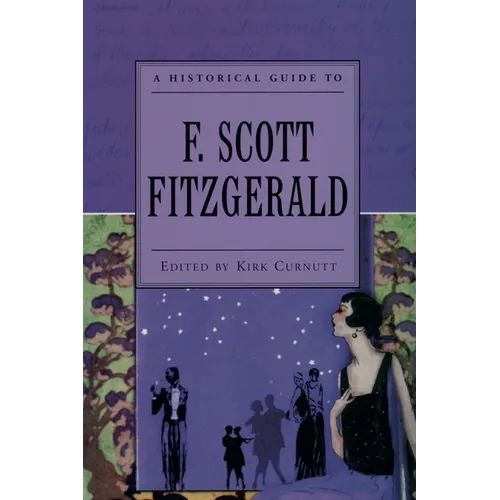 A Historical Guide to F. Scott Fitzgerald