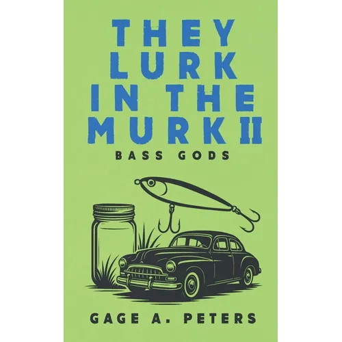 They Lurk in the Murk