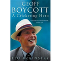 Geoff Boycott: A Cricketing Hero