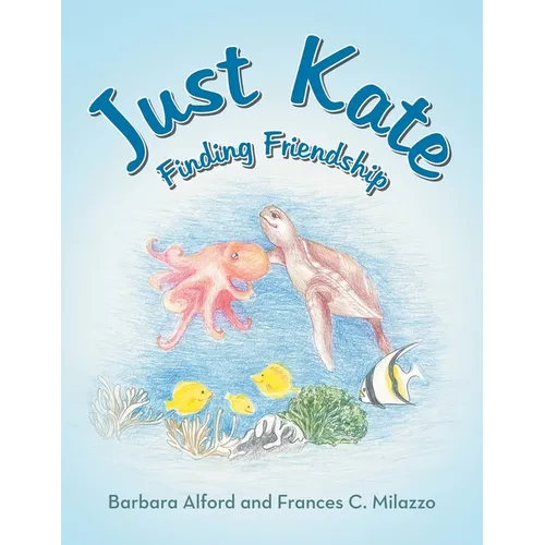 Just Kate: Finding Friendship