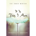It Is This I Am: The Inner Mentor