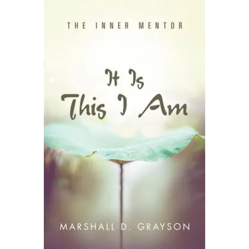 It Is This I Am: The Inner Mentor