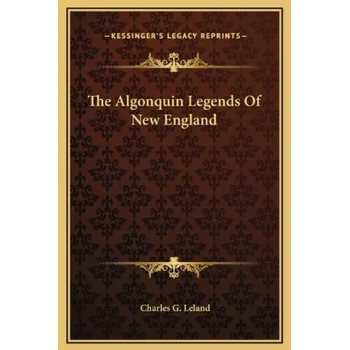The Algonquin Legends Of New England