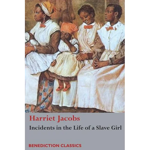 Incidents in the Life of a Slave Girl