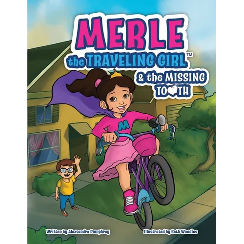 Merle the Traveling Girl & the Missing Tooth