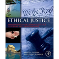 Ethical Justice: Applied Issues for Criminal Justice Students and Professionals