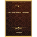 Indo-Sumerian Seals Deciphered