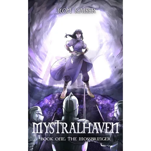 Mystralhaven: The Mossbringer