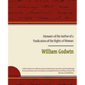 Memoirs of the Author of a Vindication of the Rights of Woman
