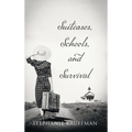Suitcases, Schools, and Survival