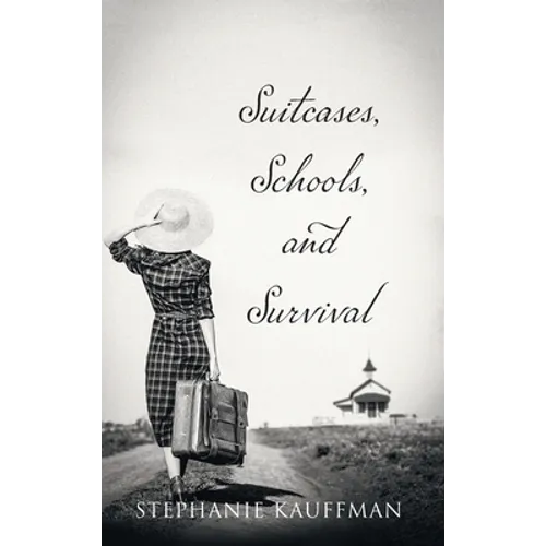 Suitcases, Schools, and Survival