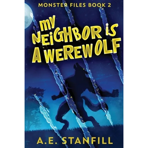My Neighbor Is A Werewolf