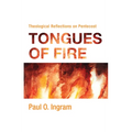 Tongues of Fire: Theological Reflections on Pentecost