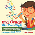 3rd Grade Mix Two-Digit Vertical Multiplication and Division Workbook Children's Math Books