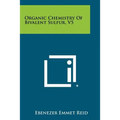 Organic Chemistry of Bivalent Sulfur, V5