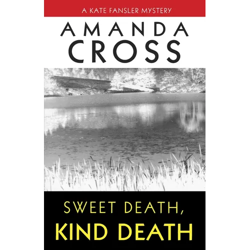 Sweet Death, Kind Death