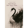 And Always One More Time: A Memoir