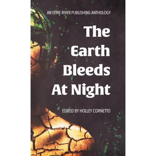 The Earth Bleeds At Night