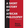 A Short History of African Philosophy, Second Edition