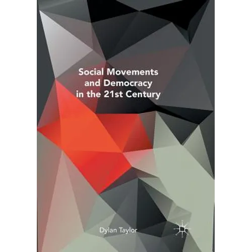 Social Movements and Democracy in the 21st Century