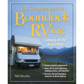 The Complete Book of Boondock RVing: Camping Off the Beaten Path