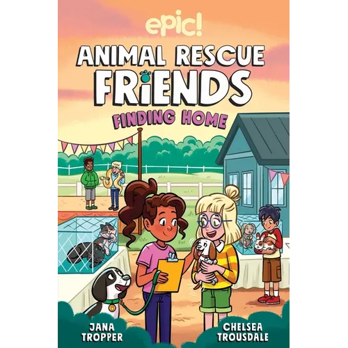 Animal Rescue Friends: Finding Home Volume 4