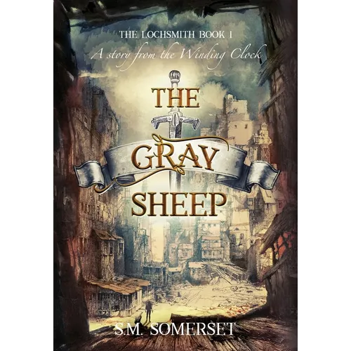 The Gray Sheep: The Lochsmith Book I
