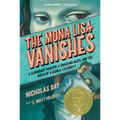 The Mona Lisa Vanishes: A Legendary Painter, a Shocking Heist, and the Birth of a Global Celebrity