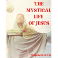The Mystical Life of Jesus