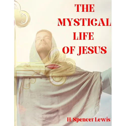 The Mystical Life of Jesus