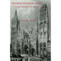 The Life of Thomas William Allies 1813-1903: 'A soul temper'd with fire'