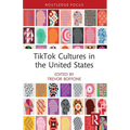 TikTok Cultures in the United States