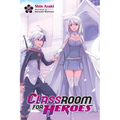 Classroom for Heroes, Vol. 6
