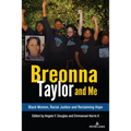 Breonna Taylor and Me: Black Women, Racial Justice and Reclaiming Hope
