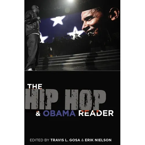 The Hip Hop & Obama Reader