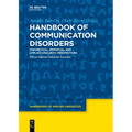 Handbook of Communication Disorders: Theoretical, Empirical, and Applied Linguistic Perspectives