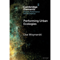 Performing Urban Ecologies