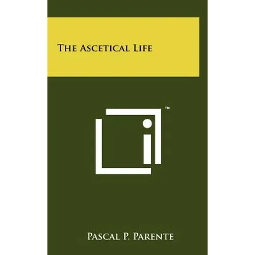 The Ascetical Life